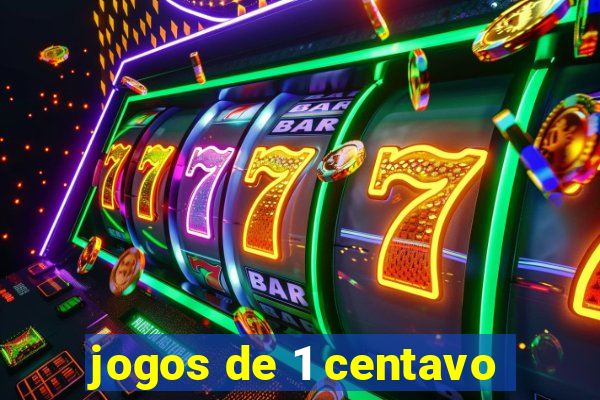 jogos de 1 centavo